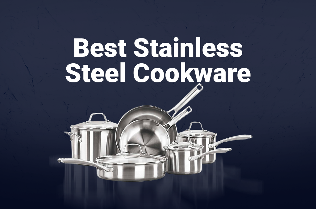 Best stainless steel cookware