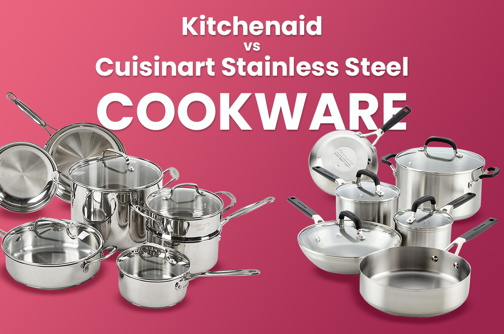 kitchenaid vs cuisinart stainless steel cookware