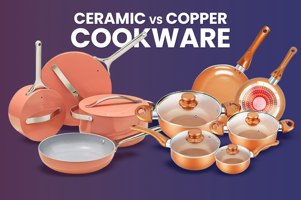 ceramic vs copper cookware